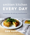 Smitten Kitchen Every Day: Triumphant and Unfussy New Favorites: A Cookbook, Perelman, Deb