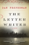 The Letter Writer: A novel, Fesperman, Dan