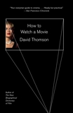 How to Watch a Movie, Thomson, David