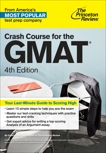 Crash Course for the GMAT, 4th Edition, The Princeton Review & Princeton Review (COR)