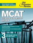 MCAT General Chemistry Review: New for MCAT 2015, The Princeton Review & Princeton Review (COR)