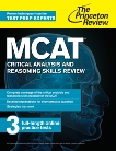 MCAT Critical Analysis and Reasoning Skills Review: New for MCAT 2015, The Princeton Review & Princeton Review (COR)