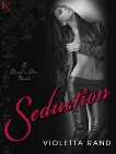 Seduction: A Devil's Den Novel, Rand, Violetta