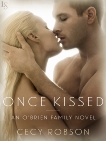 Once Kissed: An O'Brien Family Novel, Robson, Cecy