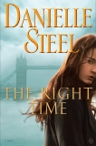 The Right Time: A Novel, Steel, Danielle