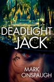 Deadlight Jack, Onspaugh, Mark