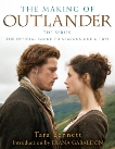 The Making of Outlander: The Series: The Official Guide to Seasons One & Two, Bennett, Tara