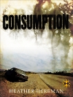 Consumption, Herrman, Heather