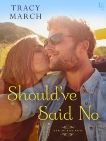 Should've Said No: A Thistle Bend Novel, March, Tracy