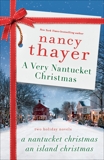A Very Nantucket Christmas: Two Holiday Novels, Thayer, Nancy