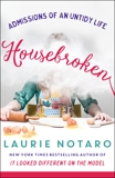 Housebroken: Admissions of an Untidy Life, Notaro, Laurie