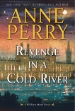 Revenge in a Cold River: A William Monk Novel, Perry, Anne