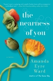 The Nearness of You: A Novel, Eyre Ward, Amanda
