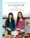 Trim Healthy Mama Cookbook: Eat Up and Slim Down with More Than 350 Healthy Recipes, Barrett, Pearl & Allison, Serene