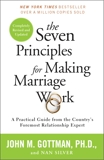 The Seven Principles for Making Marriage Work: A Practical Guide from the Country's Foremost Relationship Expert, Gottman, John & Silver, Nan