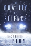 The Quality of Silence: A Novel, Lupton, Rosamund