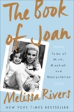 The Book of Joan: Tales of Mirth, Mischief, and Manipulation, Rivers, Melissa