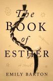 The Book of Esther: A Novel, Barton, Emily