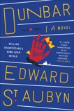 Dunbar: William Shakespeare's King Lear Retold: A Novel, St. Aubyn, Edward