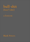 Bullshit: A Lexicon, Peters, Mark