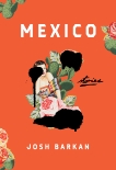 Mexico: Stories, Barkan, Josh