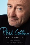 Not Dead Yet: The Memoir, Collins, Phil