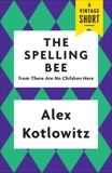 The Spelling Bee, Kotlowitz, Alex