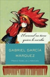El coronel no tiene quien le escriba, García Márquez, Gabriel