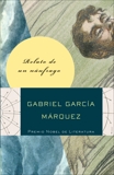 Relato de un náufrago, García Márquez, Gabriel & Garcia Marquez, Gabriel