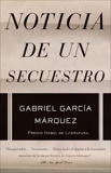 Noticia de un secuestro, García Márquez, Gabriel & Garcia Marquez, Gabriel