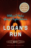 Logan's Run: Vintage Movie Classics, Johnson, George Clayton & Wilson, Daniel H. (FRW) & Nolan, William F.