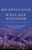 Recapitulation, Stegner, Wallace