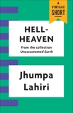 Hell-Heaven, Lahiri, Jhumpa