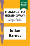 Homage to Hemingway, Barnes, Julian