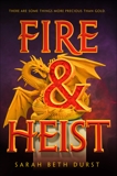 Fire & Heist, Durst, Sarah Beth