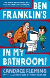 Ben Franklin's in My Bathroom!, Fleming, Candace