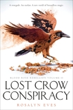 Lost Crow Conspiracy (Blood Rose Rebellion, Book 2), Eves, Rosalyn