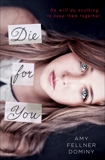 Die for You, Dominy, Amy Fellner