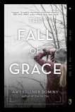 The Fall of Grace, Dominy, Amy Fellner