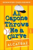 Al Capone Throws Me a Curve, Choldenko, Gennifer