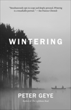 Wintering: A novel, Geye, Peter