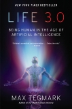 Life 3.0: Being Human in the Age of Artificial Intelligence, Tegmark, Max