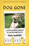 Dog Gone: A Lost Pet's Extraordinary Journey and the Family Who Brought Him Home, Toutonghi, Pauls