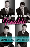 Tailored for Trouble: A Romantic Comedy, Pamfiloff, Mimi Jean