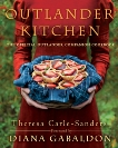 Outlander Kitchen: The Official Outlander Companion Cookbook, Carle-Sanders, Theresa