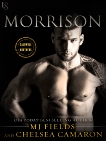 Morrison: A Caldwell Brothers Novel, Fields, MJ & Camaron, Chelsea