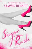 Sugar Rush: A Sugar Bowl Novel, Bennett, Sawyer