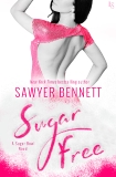 Sugar Free: A Sugar Bowl Novel, Bennett, Sawyer