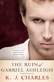 The Ruin of Gabriel Ashleigh: A Society of Gentlemen Short Story, Charles, KJ