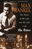 The Times of My Life and My Life with The Times, Frankel, Max